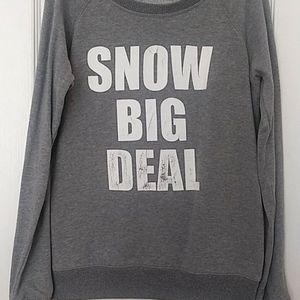 Snow Big Deal sweater